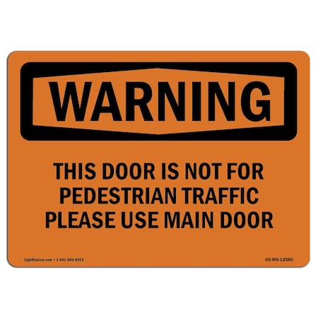 OSHA WARNING Sign, Door Not For Pedestrian Traffic Use Main, 5in X 3.5in Decal